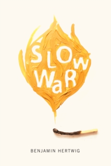 Slow War