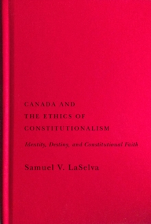 Canada and the Ethics of Constitutionalism