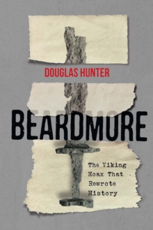 Image for Beardmore: The Viking Hoax that Rewrote History