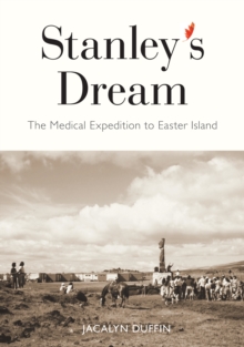 Image for Stanley's Dream: The Medical Expedition to Easter Island