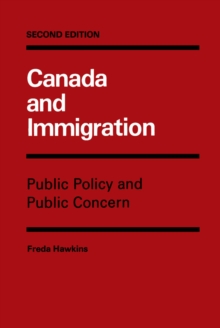 Image for Canada and Immigration: Public Policy and Public Concern.
