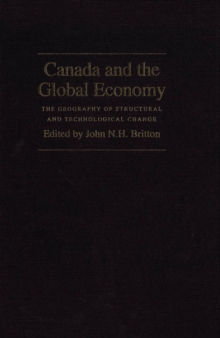 Image for Canada and the Global Economy: The Geography of Structural and Technological Change