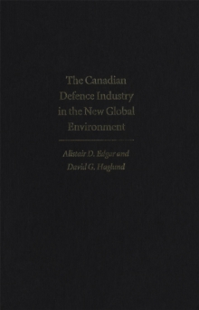 Image for The Canadian Defence Industry in the New Global Environment
