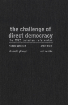 Image for The Challenge of Direct Democracy: The 1992 Canadian Referendum