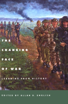 Image for The changing face of war: learning from history