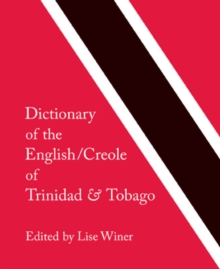 Image for Dictionary of the English/Creole of Trinidad & Tobago: on historical principles