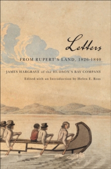 Image for Letters from Rupert's land, 1826-1840: James Hargrave of the Hudson's Bay Company