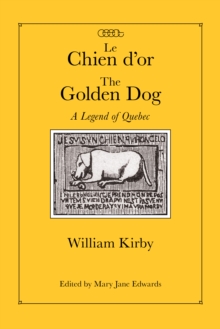 Image for Le chien d'or =: The golden dog : a legend of Quebec