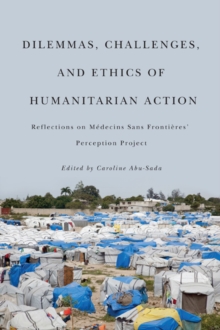 Image for Dilemmas, challenges, and ethics of humanitarian action: reflections on Medecins Sans Frontieres' Perception Project