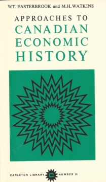 Image for Approaches to Canadian Economic History