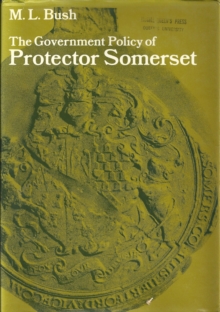 Image for Government Policy of Protector Somerset.