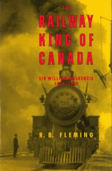 Railway King of Canada