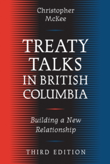 Image for Treaty Talks in British Columbia, Third Edition