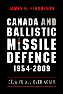 Image for Canada and Ballistic Missile Defence, 1954-2009