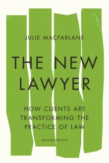 Image for The New Lawyer, Second Edition : How Clients Are Transforming the Practice of Law