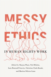 Image for Messy Ethics in Human Rights Work
