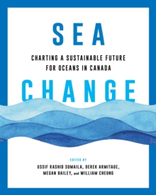 Image for Sea change  : charting a sustainable future for oceans in Canada