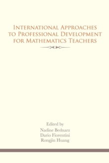 International Approaches to Professional Development for Mathematics Teachers