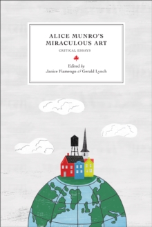 Image for Alice Munro's Miraculous Art: Critical Essays