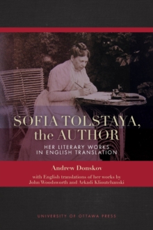 Sofia Tolstaya, the Author: Her Literary Works in English Translation