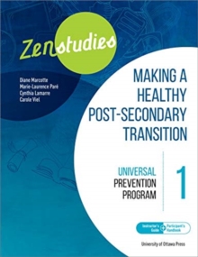 Image for Zenstudies 1: Making a Healthy Transition to Higher Education – Facilitator’s Guide and Participant’s Workbook