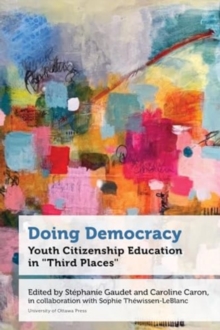 Image for Doing Democracy : Youth Citizenship Education in "Third Places"