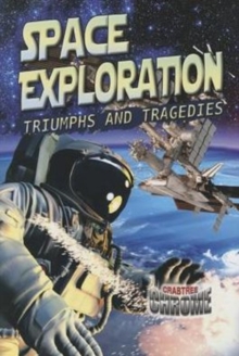 Image for Space exploration  : triumphs and tragedies