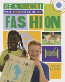Image for Maker Projects for Kids Who Love Fashion