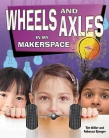 Image for Wheels and axles in my Makerspace