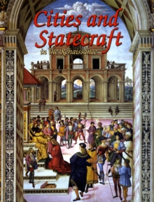 Image for Cities and Statecraft in the Renaissance