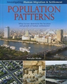 Population Patterns: What Factors Determine the Location and Growth of Human Settlements?