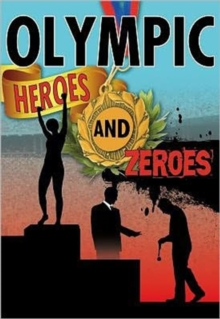 Image for Olympic heroes and zeroes