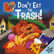 Don’t Eat the Trash!