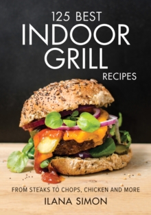 125 Best Indoor Grill Recipes