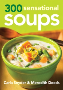 300 Sensational Soups