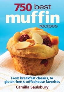 Image for 750 best muffin recipes  : from classics to modern twists, gluten-free and vegan