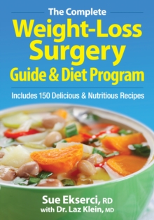 Complete Weight-loss Surgery Guide and Diet Program