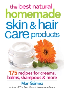 Best Natural Homemade Skin and Haircare Products