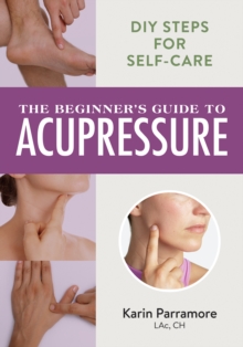 Image for The Beginner's Guide to Acupressure
