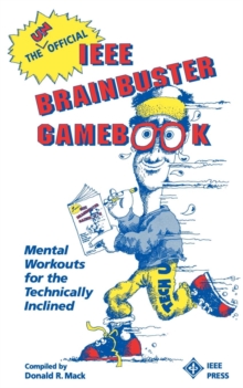 Image for The Unofficial IEEE Brainbuster Gamebook : Mental Workouts for the Technically Inclined