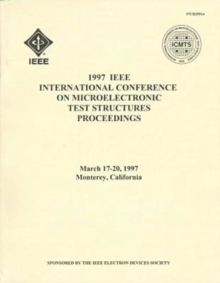 Image for 1997 IEEE International Conference on Microelectronics Test Structures Proceedings : Proceedings ... / Sponsored by the IEEE Electron Devices Society.