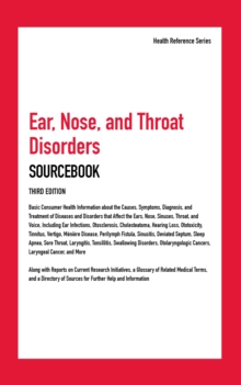 Image for Ear, Nose, and Throat Disorders Sourcebook, 3rd Ed.
