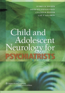 Image for Child and Adolescent Neurology for Psychiatrists