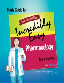 Image for Study Guide for Medical Assisting Made Incredibly Easy Pharmacology