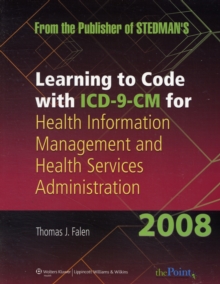 Image for Learning to Code with ICD-9-CM for Health Information Management and Health Services Administration
