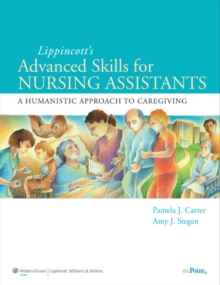Image for Lippincott's advanced skills for nursing assistants  : a humanistic approach to caregiving