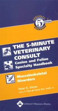 Image for The 5-minute veterinary consult canine and feline speciality handbook: Muscoskeletal disorders
