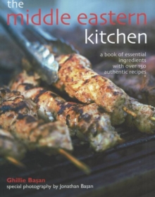 Image for Middle Eastern Kitchen : A Book of Essential Ingredients with Over 150 Authentic Recipes