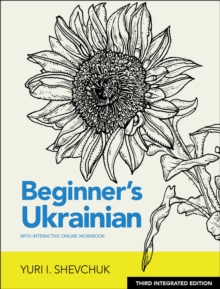 Beginner’s Ukrainian with Interactive Online Workbook, 3rd Integrated edition