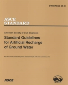 Standard Guidelines for Artificial Recharge of Ground Water, EWRI/ASCE 34-01